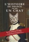 Livro digital L'Histoire de France vue par un chat - et si les Gaulois, Charlemagne, Napoléon ou encore notre président actuel avaient été des chats ?
