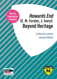 Electronic book Agrégation anglais 2020. Howards End (E. M. Forster, J. Ivory): Beyond Heritage