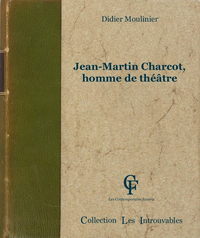 Livre numérique Jean-Martin Charcot, homme de théâtre