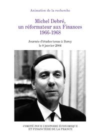 Livre numérique Michel Debré, un réformateur aux Finances, 1966-1968