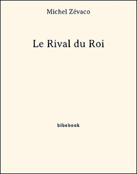 Libro electrónico Le Rival du Roi