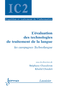 Livre numérique L'évaluation des technologies de traitement de la langue: les campagnes Technolangue (Traité IC2 série Cognition et traitement de l'information)