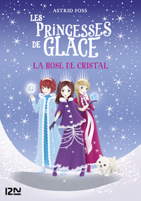 Livre numérique Les princesses de glace - tome 02 : La rose de cristal