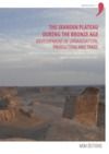 Libro electrónico The Iranian Plateau during the Bronze Age