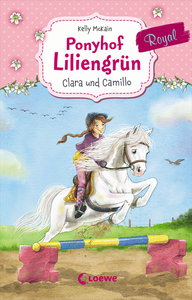 Livre numérique Ponyhof Liliengrün Royal (Band 3) - Clara und Camillo