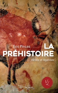Electronic book La préhistoire, vérités et légendes