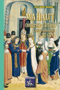 Livre numérique Mahaut comtesse d'Artois et de Bourgogne (1302-1329)