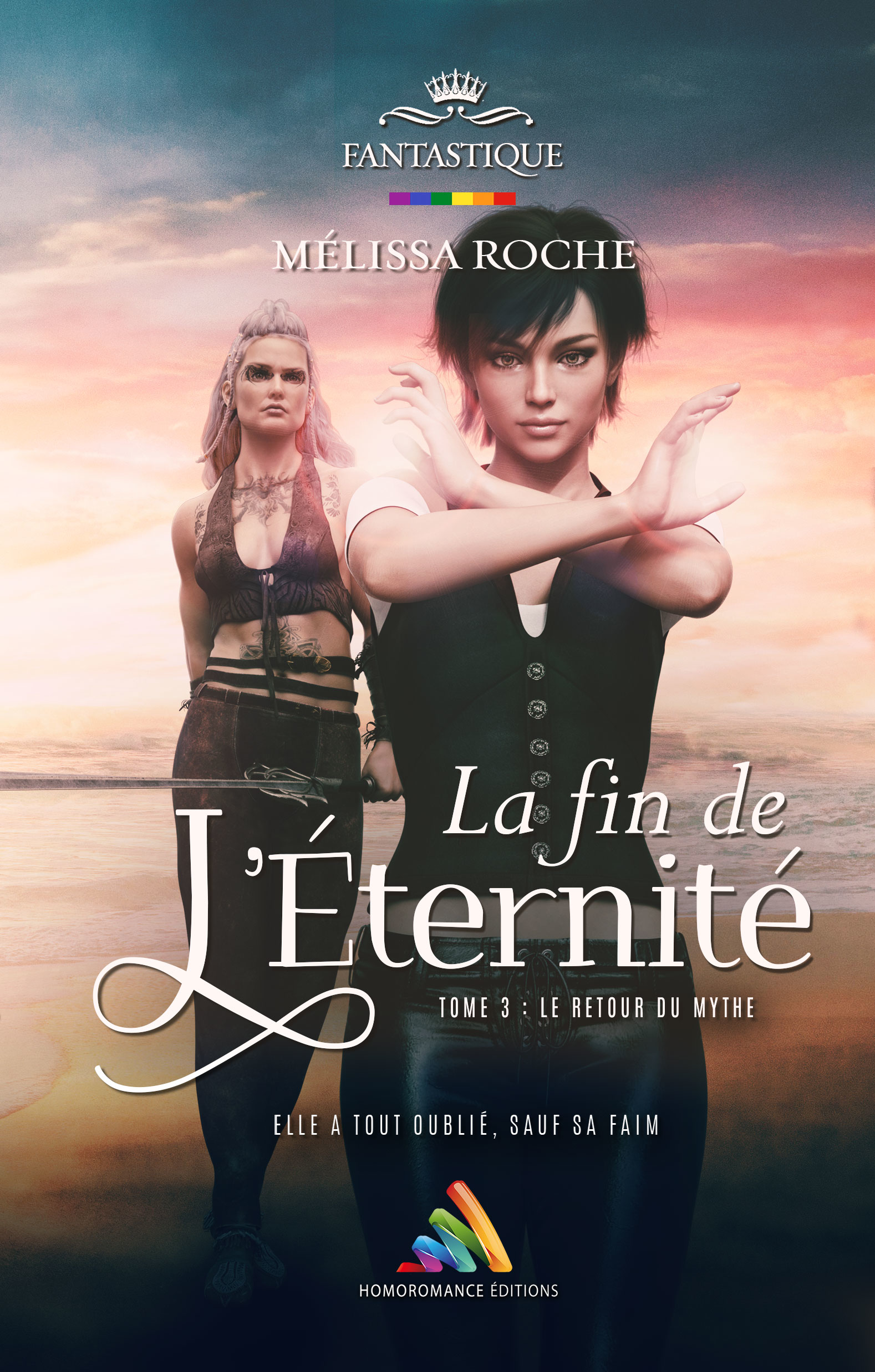 Ebook La fin de l'éternité - Tome 3 : Le retour du mythe - Livre lesbien,  roman lesbien par Mélissa Roche - 7Switch