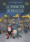 Libro electrónico Le Ministère Secret - Tome 3 - Le Sphincter de Moscou - Enquêtes présidentielles