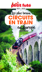 Electronic book LES PLUS BEAUX CIRCUITS EN TRAIN EN EUROPE 2021/2022 Petit Futé