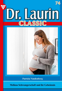 Libro electrónico Dr. Laurin Classic 74 – Arztroman