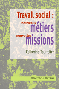Electronic book Travail social : nouveaux métiers, nouvelles missions
