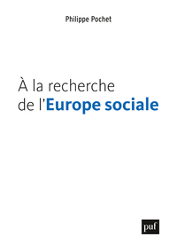 Livre numérique À la recherche de l'Europe sociale