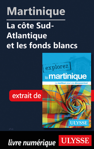 Libro electrónico Martinique - La côte Sud-Atlantique et les fonds blancs