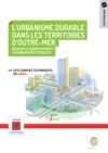 Electronic book Réussir la planification et l'aménagement durables - 8 L'urbanisme durable dans les territoires d'Outre Mer
