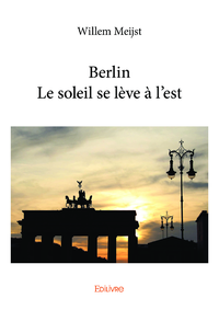 Livre numérique Berlin - Le soleil se lève à l'est