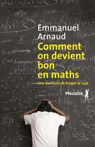 E-Book Comment on devient bon en maths