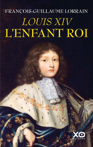 Libro electrónico Louis XIV, l'enfant roi