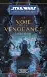 Libro electrónico Star Wars - La Haute République YA - Tome 5 La Voie de la vengeance