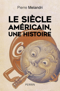 Electronic book "Le siècle américain", une histoire