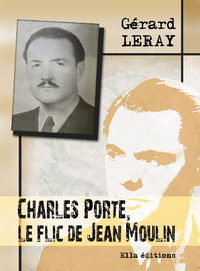 Livre numérique Charles Porte, le flic de Jean Moulin