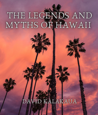 Electronic book The Legends and Myths of Hawaii