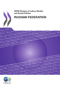 Livre numérique OECD Reviews of Labour Market and Social Policies: Russian Federation 2011