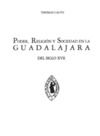 Electronic book Poder, religión y sociedad en la Guadalajara del siglo XVII