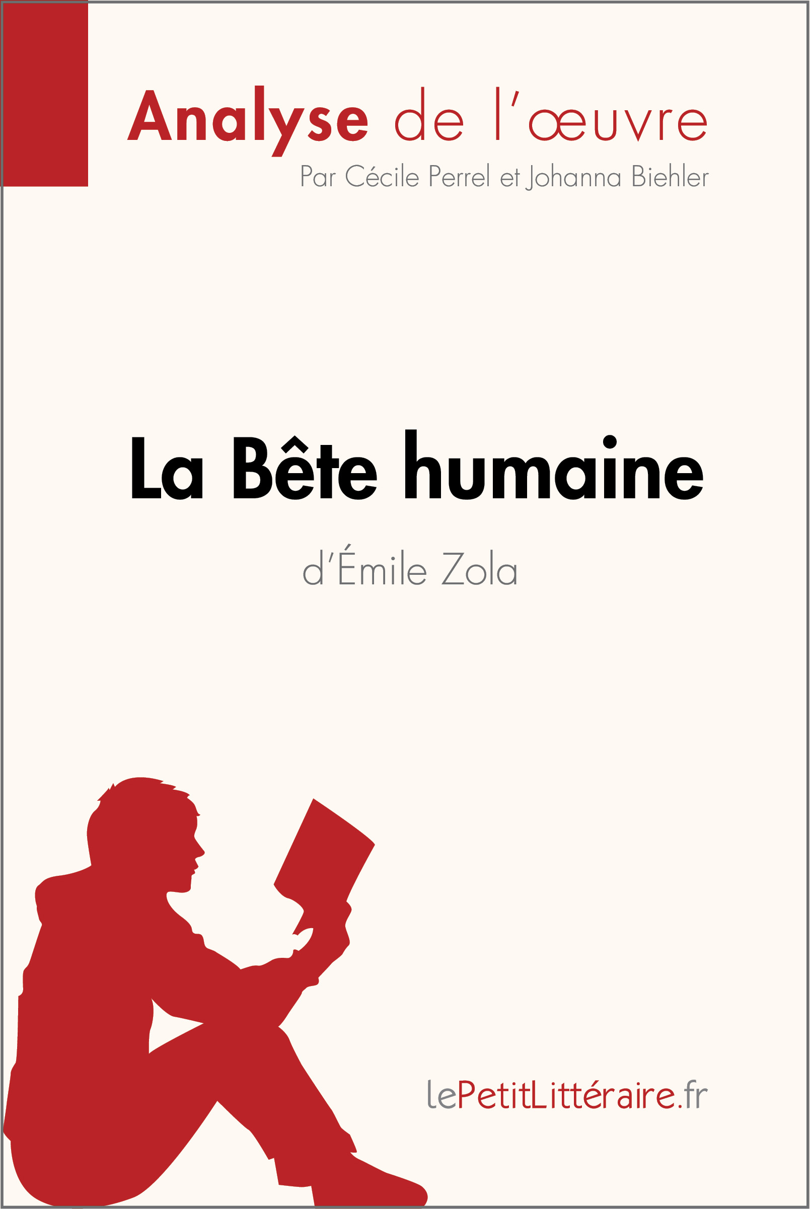 Ebook La Bete Humaine D Emile Zola Analyse De L Oeuvre Comprendre La Litterature Avec Lepetitlitteraire Fr 7switch