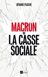Livre numérique Macron ou la casse sociale