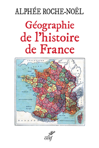 E-Book GEOGRAPHIE DE L'HISTOIRE DE FRANCE