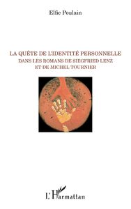Livre numérique La quête de l'identité personnelle dans les romans de Siegfried Lenz et de Michel Tournier