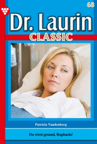 Libro electrónico Dr. Laurin Classic 68 – Arztroman