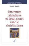Livre numérique Littérature talmudique et débat secert avec le christianisme