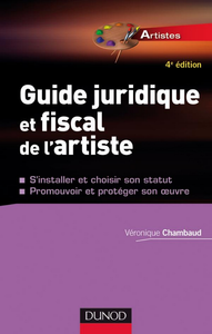 Livre numérique Guide juridique et fiscal de l'artiste - 4e éd.