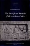 Libro electrónico The Sacrificial Rituals of Greek Hero-Cults in the Archaic to the Early Hellenistic Period