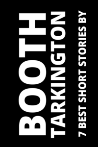 Livro digital 7 best short stories by Booth Tarkington