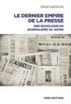 Livre numérique Le dernier empire de la presse - Une sociologie du journalisme au Japon