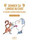 E-Book Donner sa langue au chat et autres expressions félines