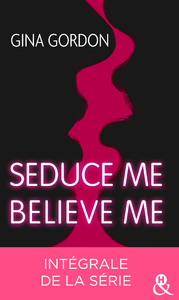 E-Book Seduce me - Believe me - Intégrale de la série