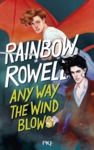 Livre numérique Any way the wind blows (version française) - young adult - magie - amitié - Suite de Carry on et Wayward Son