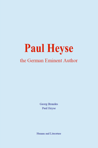 Livre numérique Paul Heyse : the German Eminent Author
