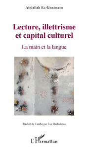 Livre numérique Lecture, illettrisme et capital culturel