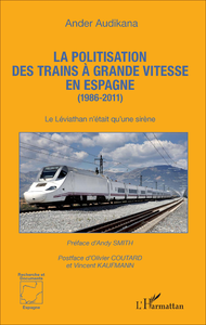 Libro electrónico La politisation des trains à grande vitesse en Espagne (1986-2011)