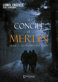 Livre numérique Le Concile de Merlin - Tome 2 : Les Pèlerins du Temps