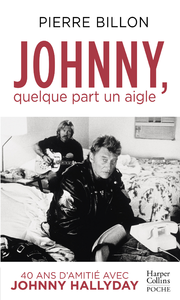 Livre numérique Johnny, quelque part un aigle. 40 ans d'amitié avec Johnny Hallyday