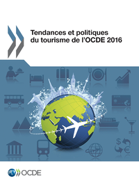 Libro electrónico Tendances et politiques du tourisme de l'OCDE 2016