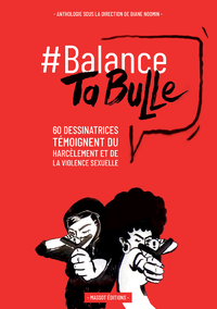 Livre numérique Balance ta bulle - 62 dessinatrices témoignent du harcèlement et de la violence sexuelle