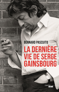 E-Book La Dernière Vie de Serge Gainsbourg