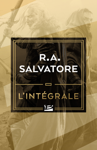 Livre numérique R.A. Salvatore - L'Intégrale